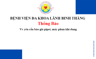 Thông báo Vv yêu cầu báo giá pipet, máy phun khí dung